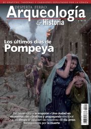 Los últimos días de Pompeya Arqueología e Historia n.º 24