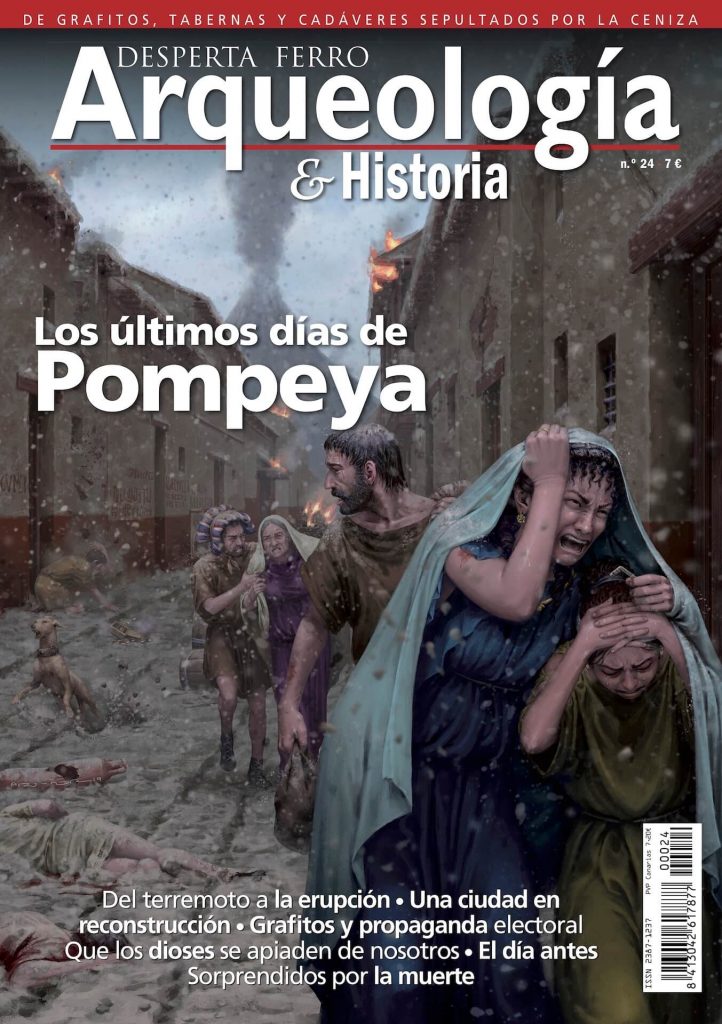 Los últimos días de Pompeya - Arqueología e Historia n.º 24
