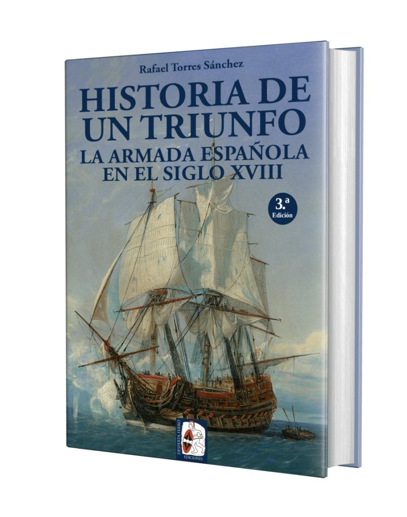 La Armada Espa ola en el siglo XVIII. Historia de un triunfo