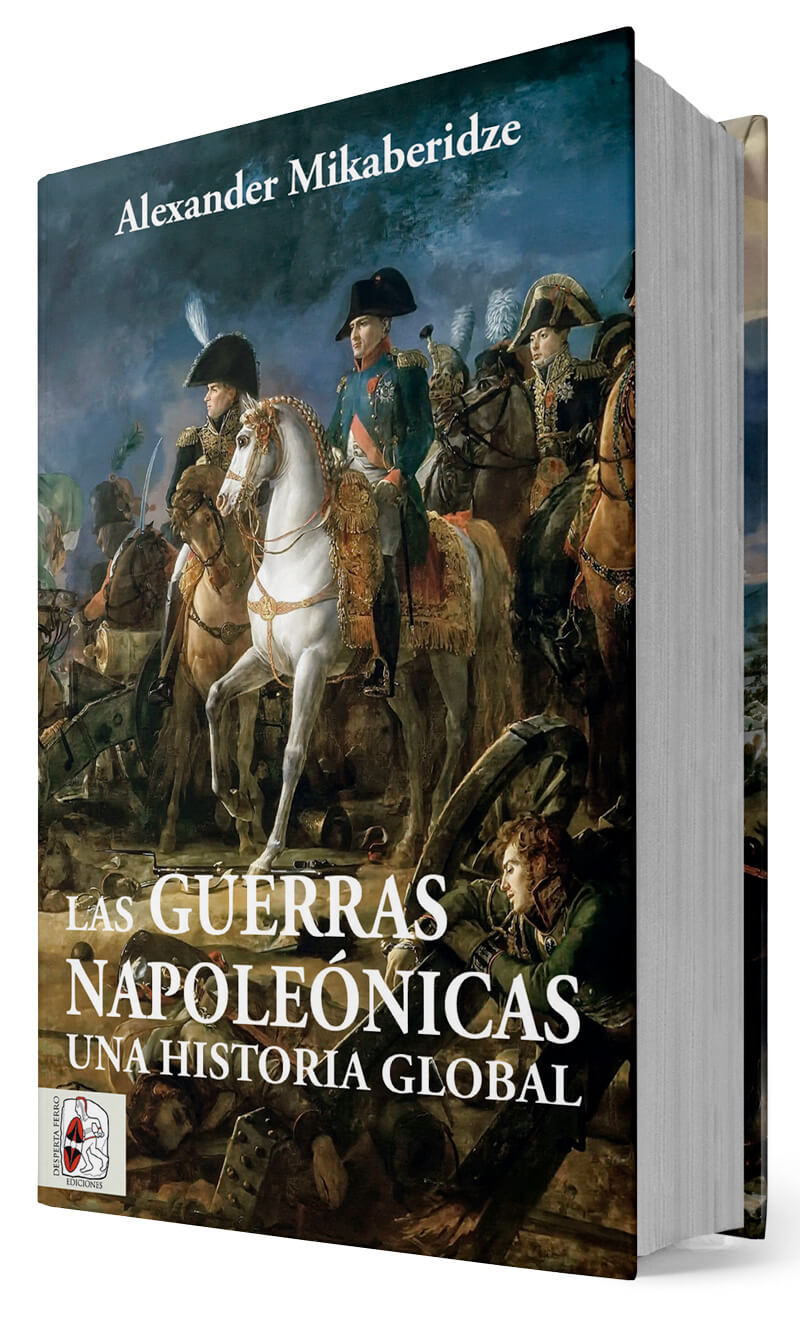 Las guerras napoleónicas una historia global alexander mikaberidze