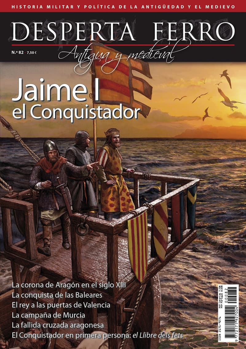 Desperta Ferro Antigua y Medieval n.º 82: Jaime I el Conquistador