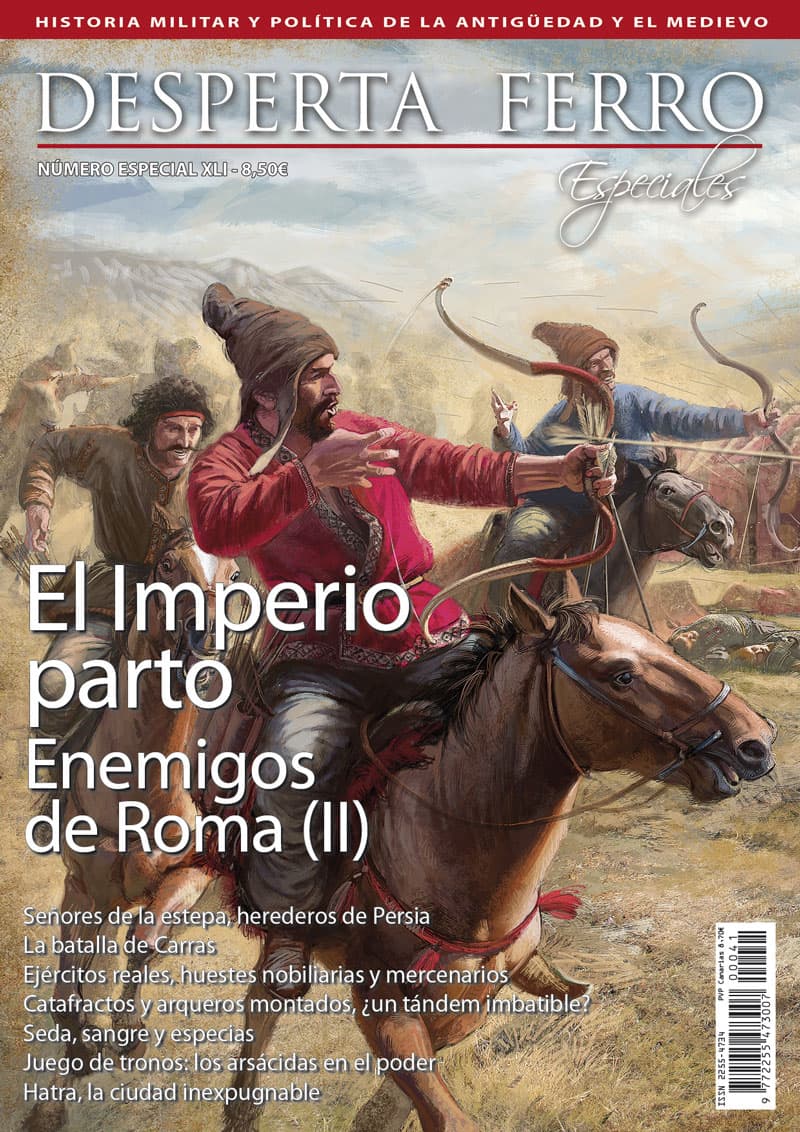 Desperta Ferro Especial n.º XLI: Enemigos de Roma (II). El Imperio parto